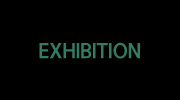 EXHIBITION